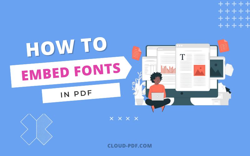 How to Embed Fonts in PDF